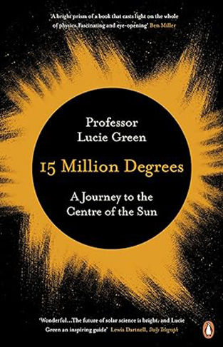 15 Million Degrees - A Journey to the Centre of the Sun